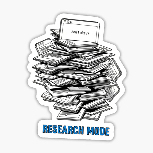 Sarcastic Computer Sticker - Research Mode Chaos Vinyl Decal