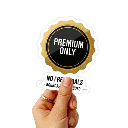 No Free Trials Sarcastic Sticker - Premium Boundary Vinyl Decal