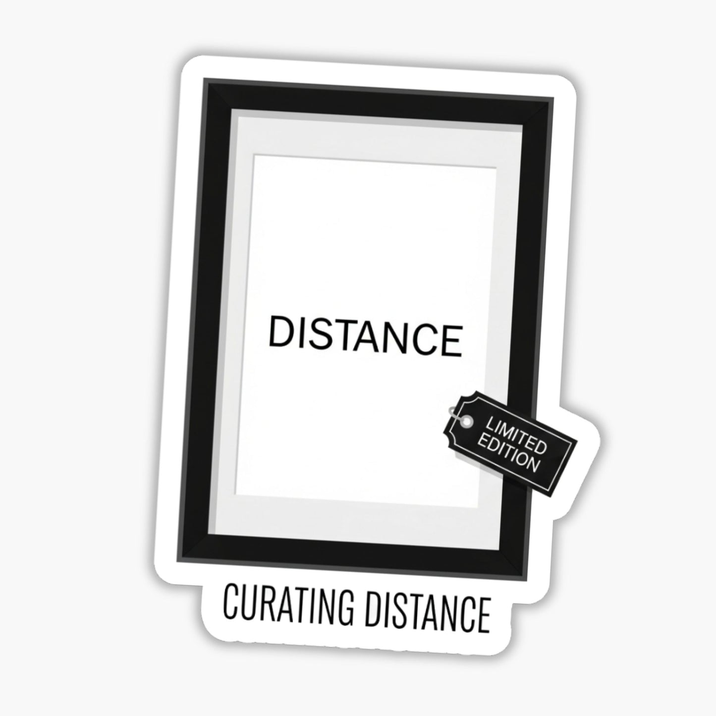 Curating Distance Sarcastic Quote Sticker - Minimalist Sassy Decal