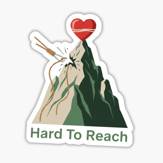 Sarcastic Vinyl Sticker - Hard To Reach Mountain Design