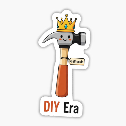 DIY Era Sarcastic Quote Sticker - Cute Hammer Laptop Decal