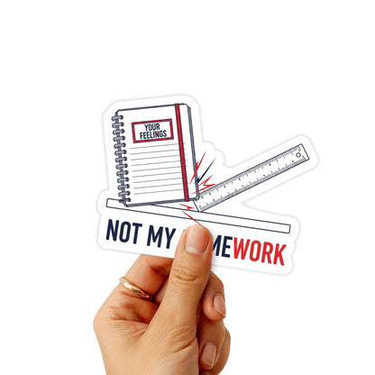 Sarcastic Laptop Sticker - Not My Homework Funny Quote Decal