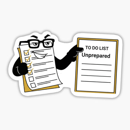 Sassy Sarcastic Sticker - Unprepared Intimidating Boss Decal