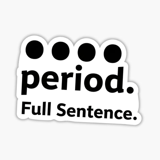 Sassy Sarcastic Sticker - Full Sentence Minimalist Quote Decal