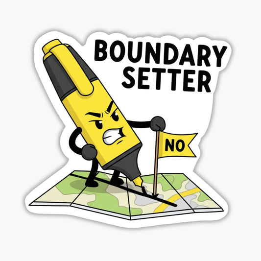 Boundary Setter Sticker Funny Sarcastic Map Quote Decal