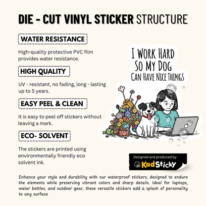 3PCs Work Hard So My Dog Sticker | Funny Dog Lover Vinyl Decal
