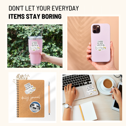 3PCs I'd Rather Be Home With My Dog Sticker | Funny Dog Lover Gift