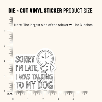 3PCs Funny Dog Lover Sticker | Sorry I'm Late Vinyl Decal for Mom