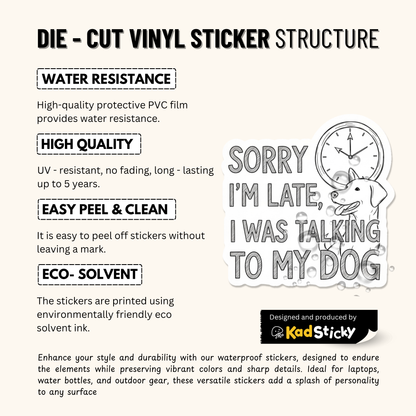 3PCs Funny Dog Lover Sticker | Sorry I'm Late Vinyl Decal for Mom