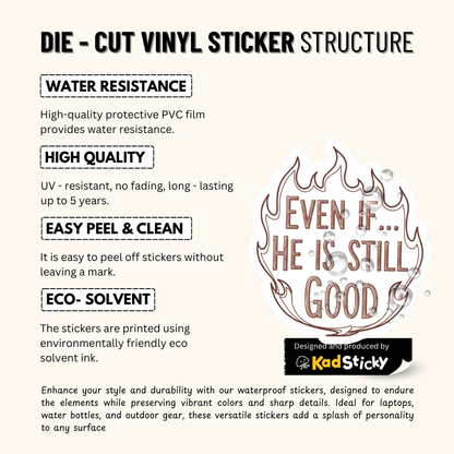 3PCs He is Still Good Sticker | Christian Faith Bible Verse Vinyl Decal