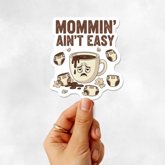 3PCs Mommin' Ain't Easy Sticker, Funny Mom Life Vinyl Decal Gift
