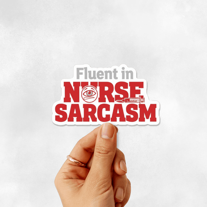 3PCs Fluent in Nurse Sarcasm Sticker, Funny RN Gift, Waterproof Vinyl