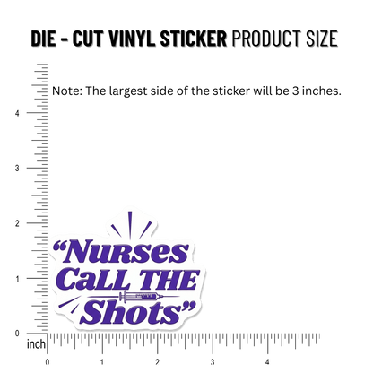 3PCs Nurses Call the Shots Sticker Funny RN Vinyl Decal for Laptop