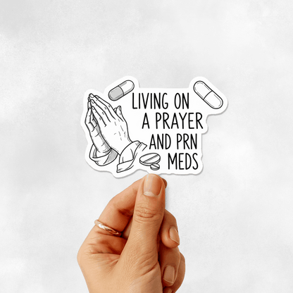 3PCs Living on a Prayer PRN Meds Sticker | Funny Nurse RN Vinyl Decal